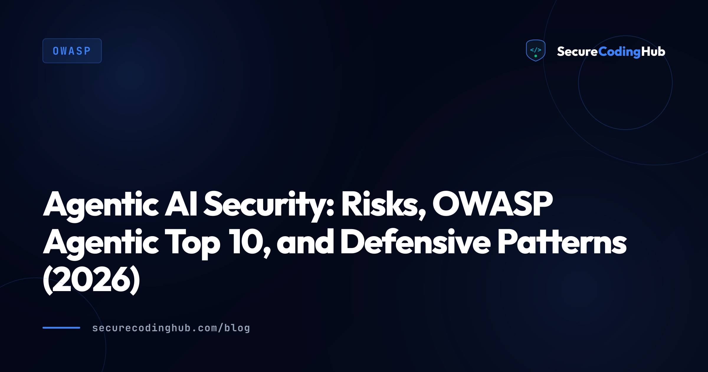 Agentic AI Security: OWASP Agentic Top 10 (2026)