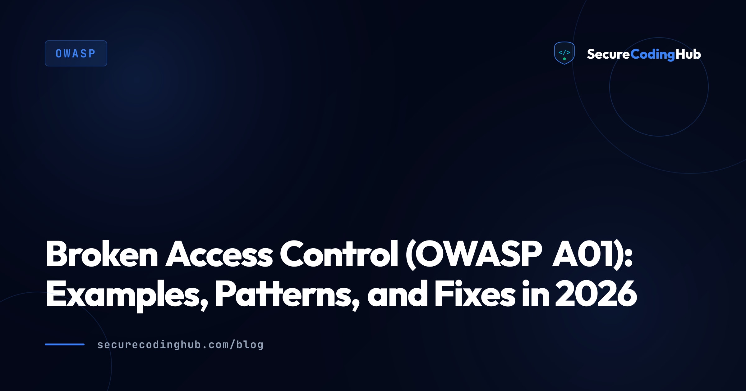Broken Access Control (OWASP A01): Examples & Fixes