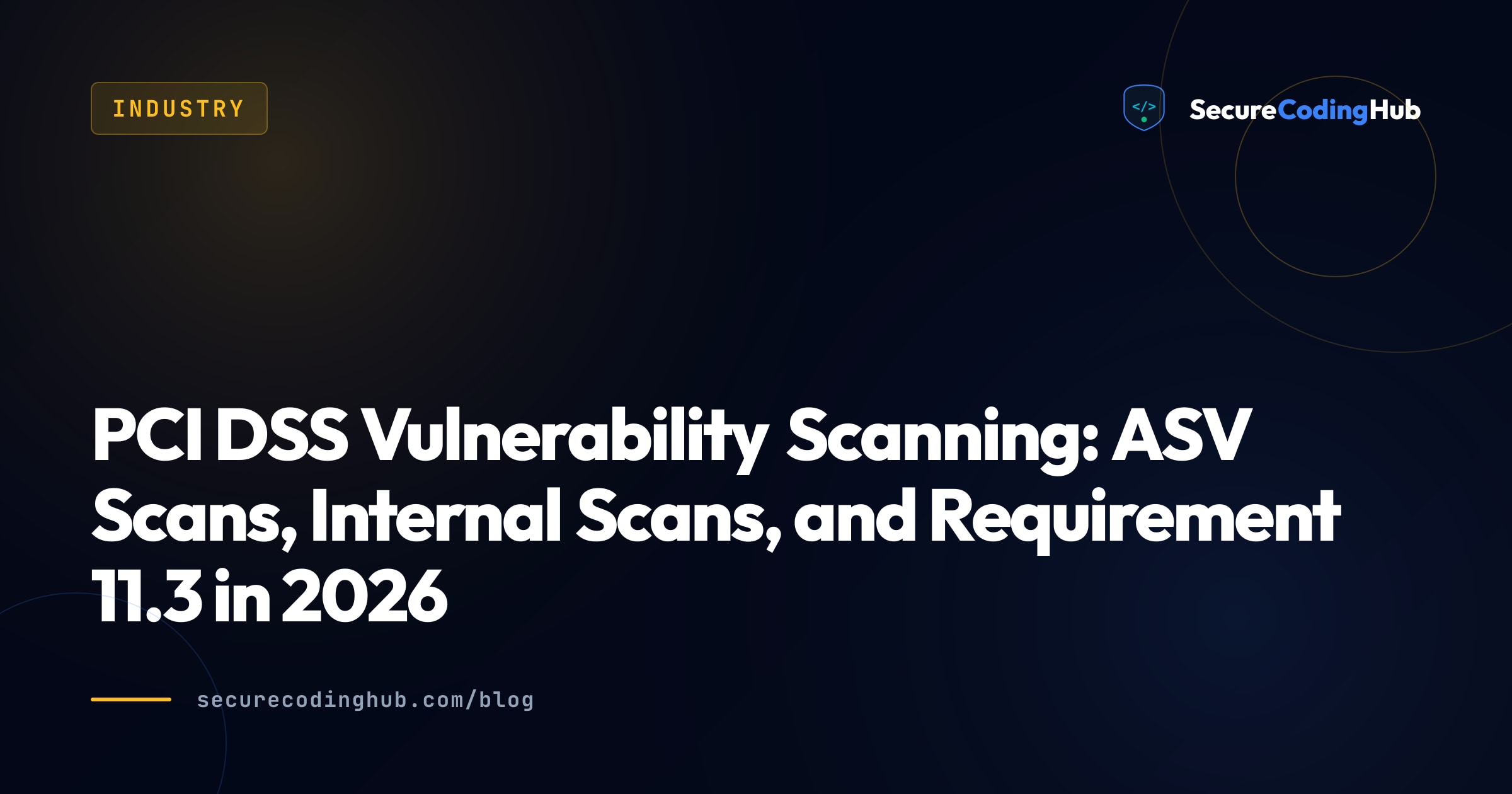 PCI DSS Vulnerability Scanning Guide: ASV + Internal Scans